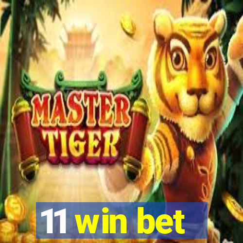 11 win bet